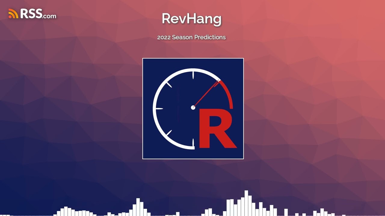 RevHang S1E1 - 2022 Season Predictions