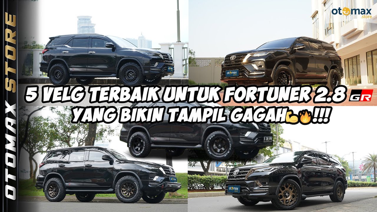 WOW 5 REFERENSI MODIFIKASI VELG FORTUNER 2.8 GR, YANG BIKIN TAMPIL GAGAH MAKSIMAL!! | otomax store