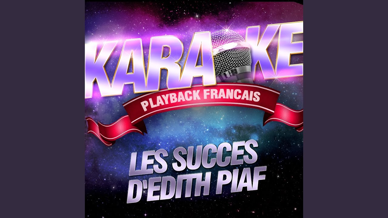 Padam Padam — Karaoké Playback Instrumental — Rendu Célèbre Par Edith Piaf