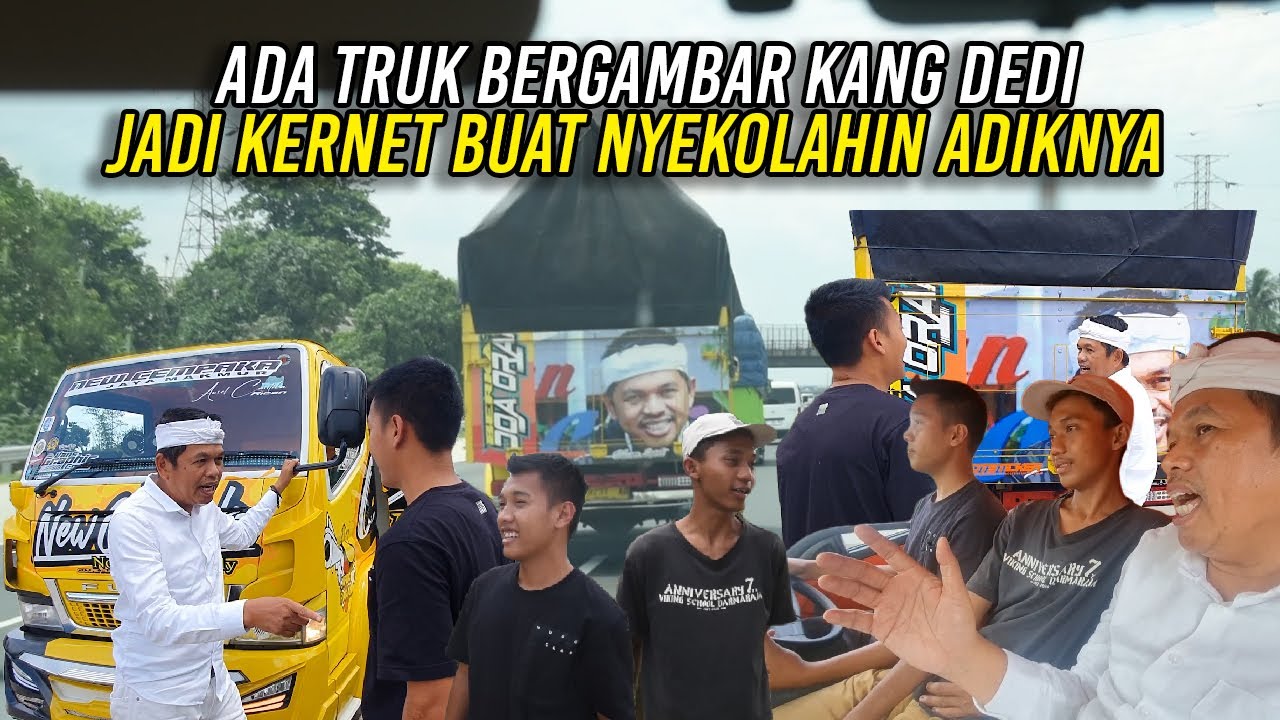 MENGAGUMKAN-KERNET TRUK BERGAMBAR KANG DEDI BARU LULUS SMA-UPAHNYA UNTUK SEKOLAH ADIKNYA