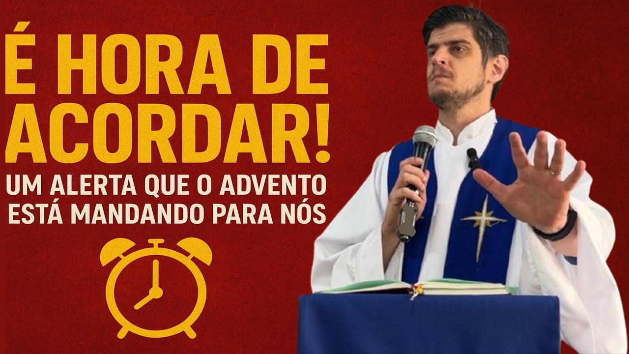 É Hora de Acordar! — Um alerta que o Advento está mandando para nós