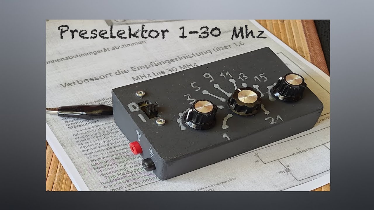 Preselektor, Pi-Filter f&uuml;r Kurzwellenempf&auml;nger selbst basteln