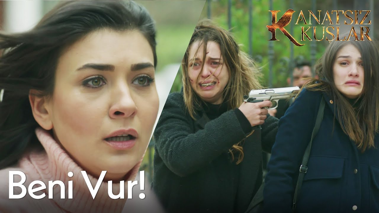Kızımı bırak benim canımı al! - Kanatsız Kuşlar🕊🕊