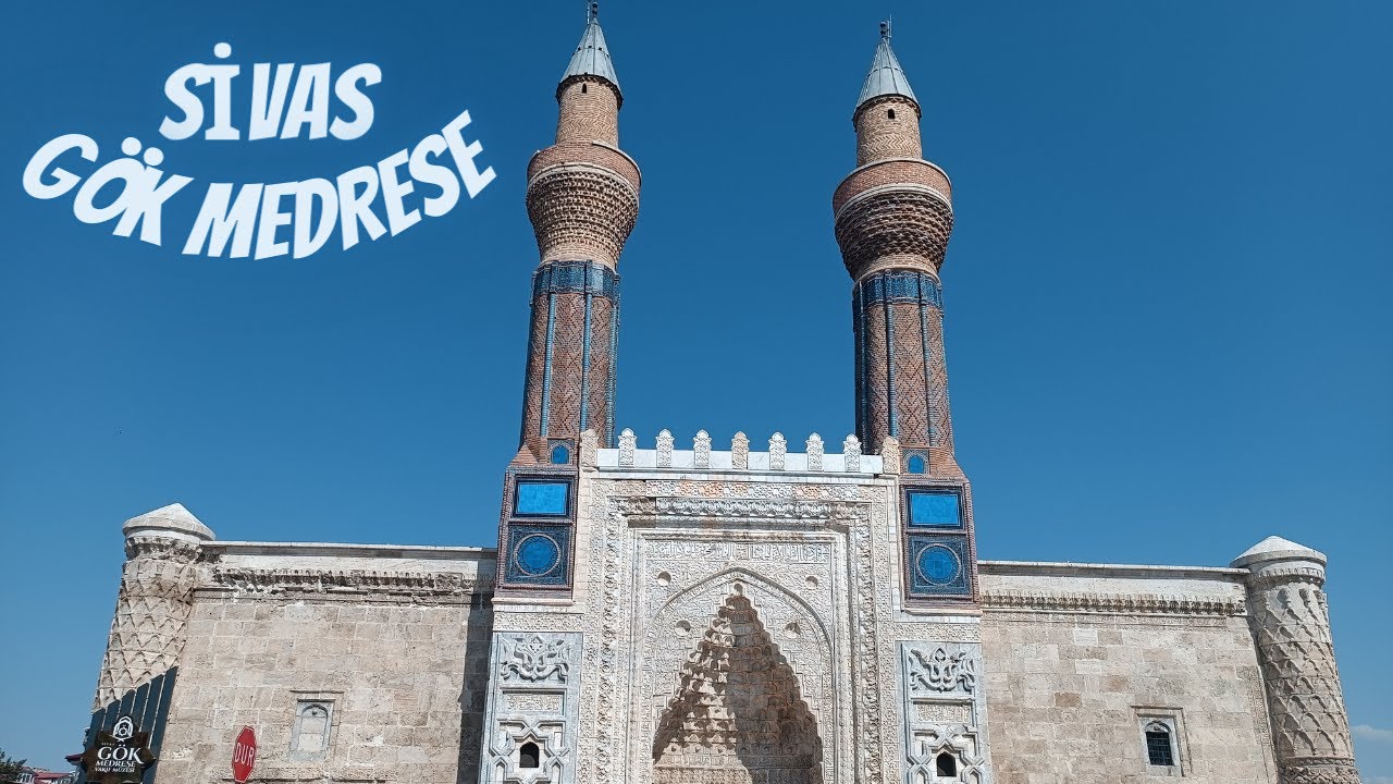 GÖK MEDRESE ULU CAMİİ EĞRİ MİNARE SİVAS'TA NERELER GEZİLİR
