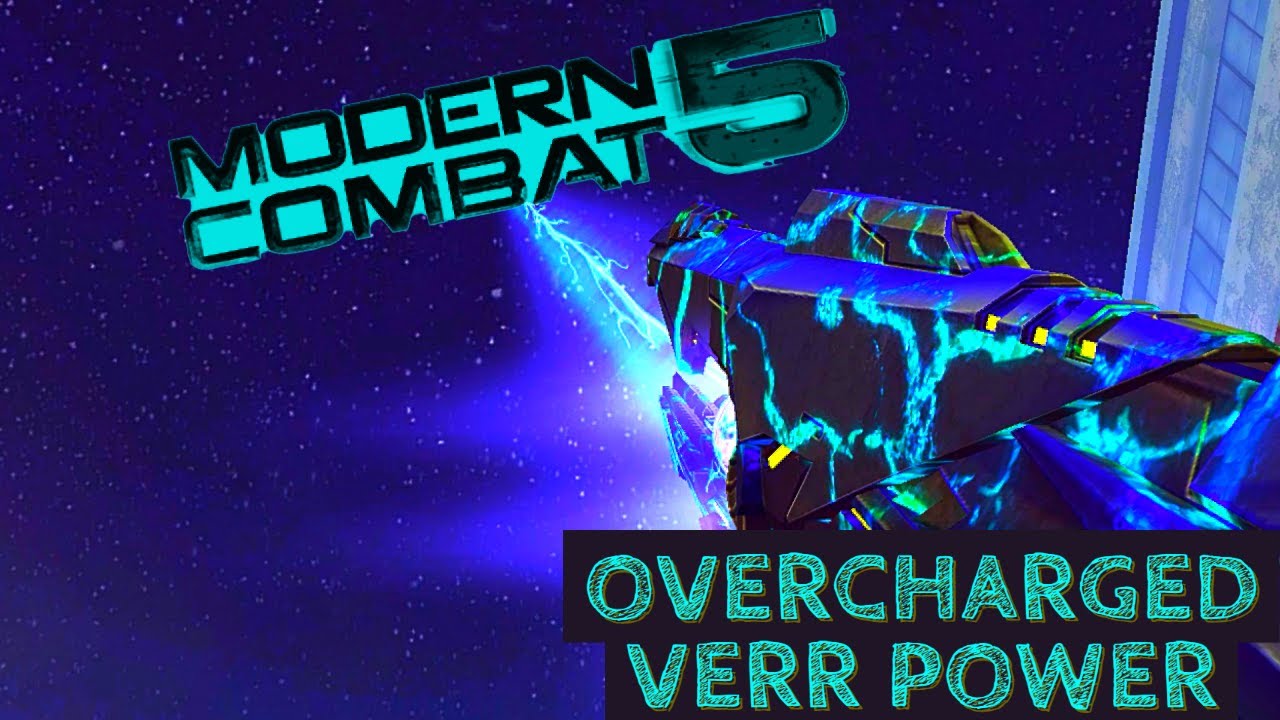 Overcharged Verr Power 2.0 - Hackers caught! - Modern Combat 5