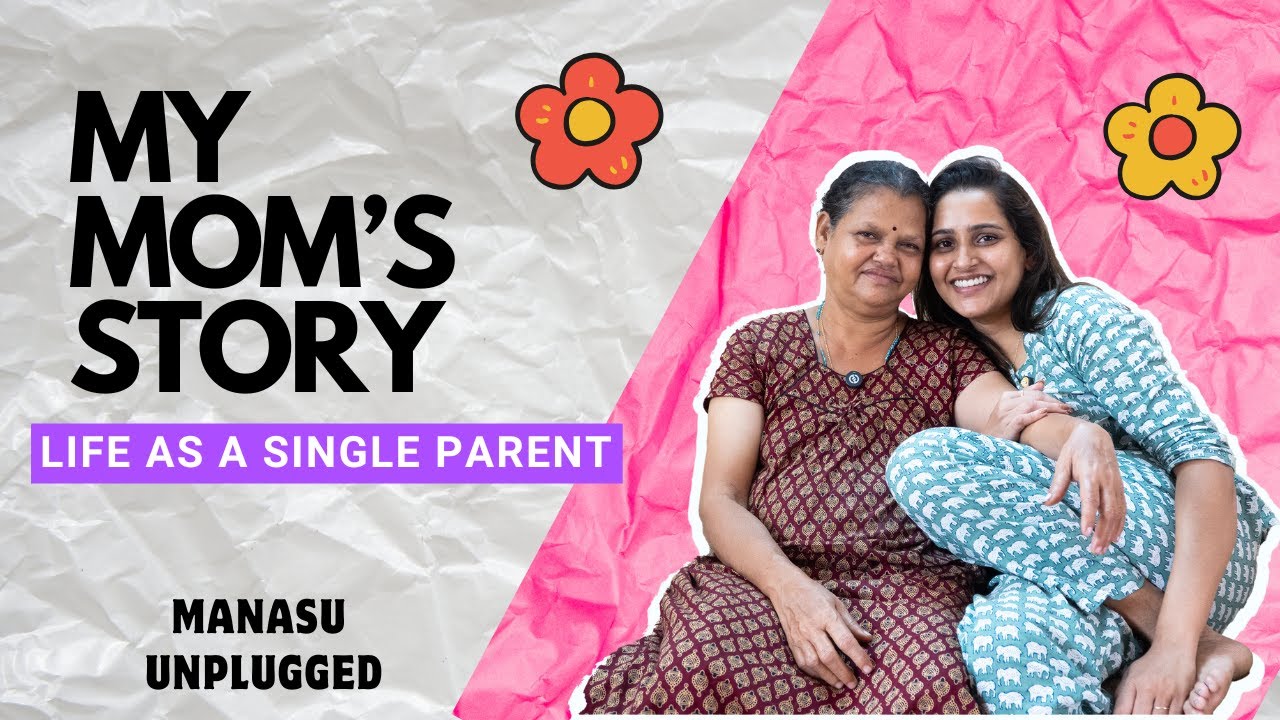“My Mom Opens Up About Life as a Single Parent” | MANASU UNPLUGGED | Episode - 5