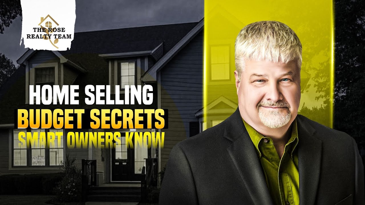 Home Selling Budget Secrets Smart Owners Know