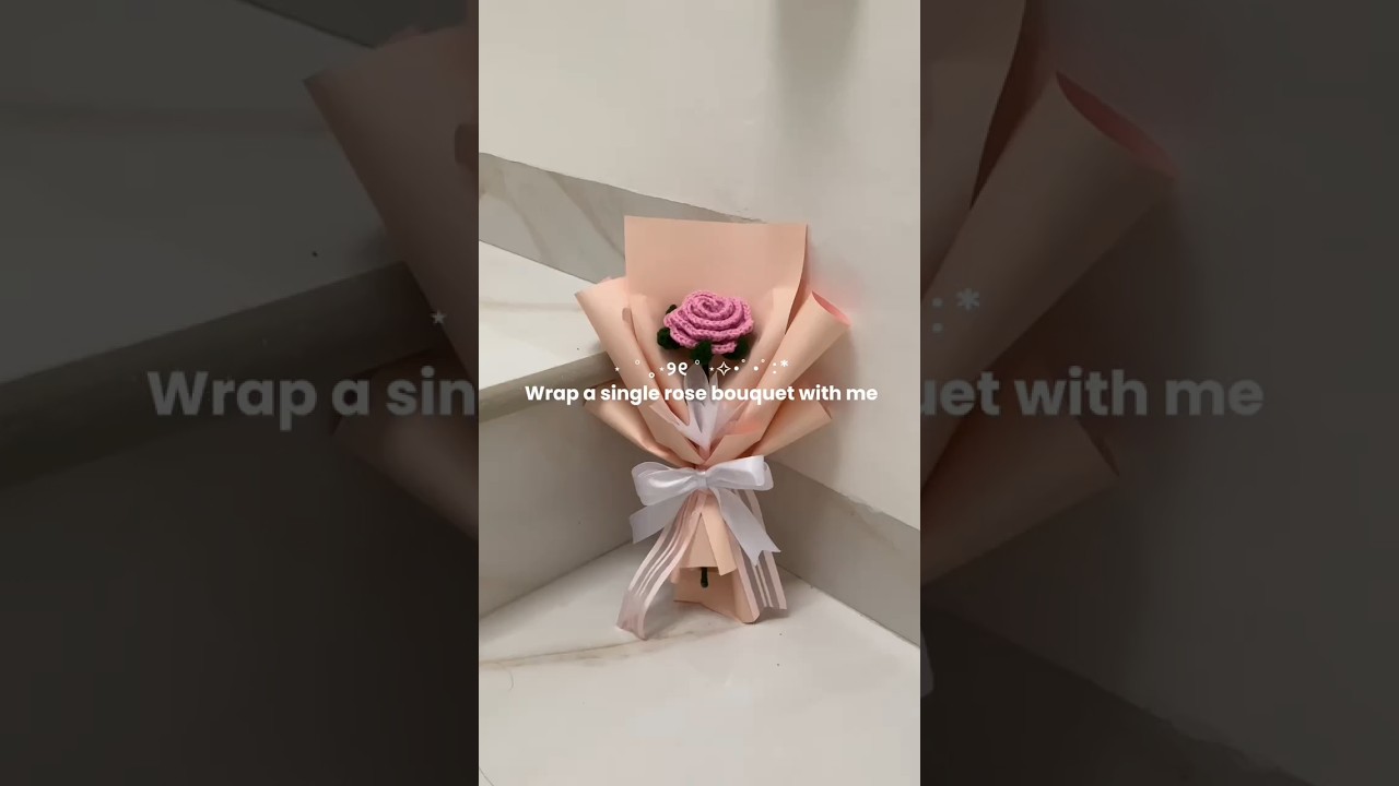 Wrap a single crochet rose bouquet with me ✨