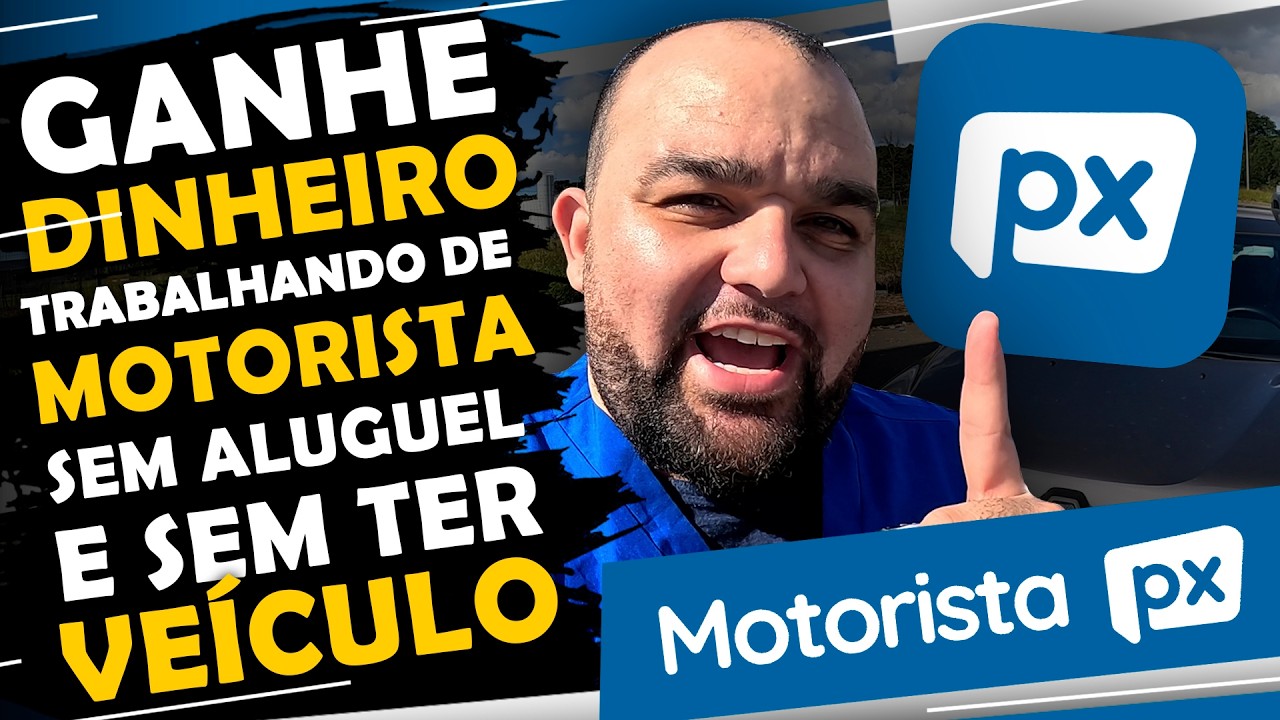 GANHE DINHEIRO como MOTORISTA, sem VEICULO pela MOTORISTA PX, vale a pena? - Simi&atilde;o Menezes