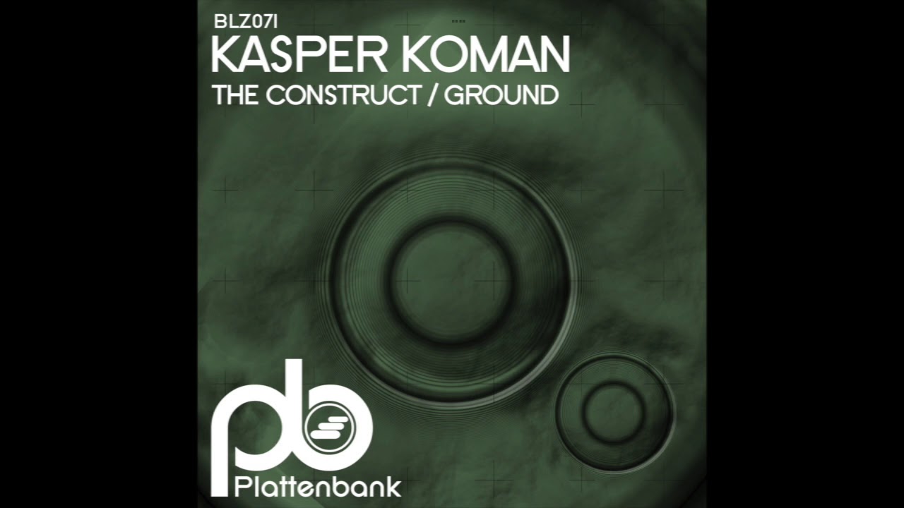 Kasper Koman  - The Construct