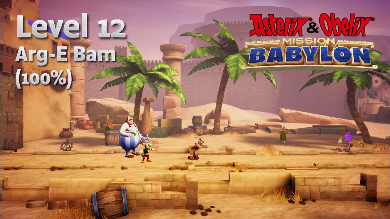Asterix & Obelix - Mission Babylon - Level 12 - 100% [4K] - Arg-E-Bam
