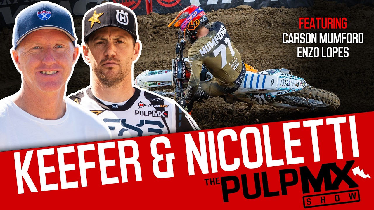 PulpMX Show 667 - Carson Mumford, Enzo Lopes w/ Kris Keefer & Phil Nicoletti in Studio