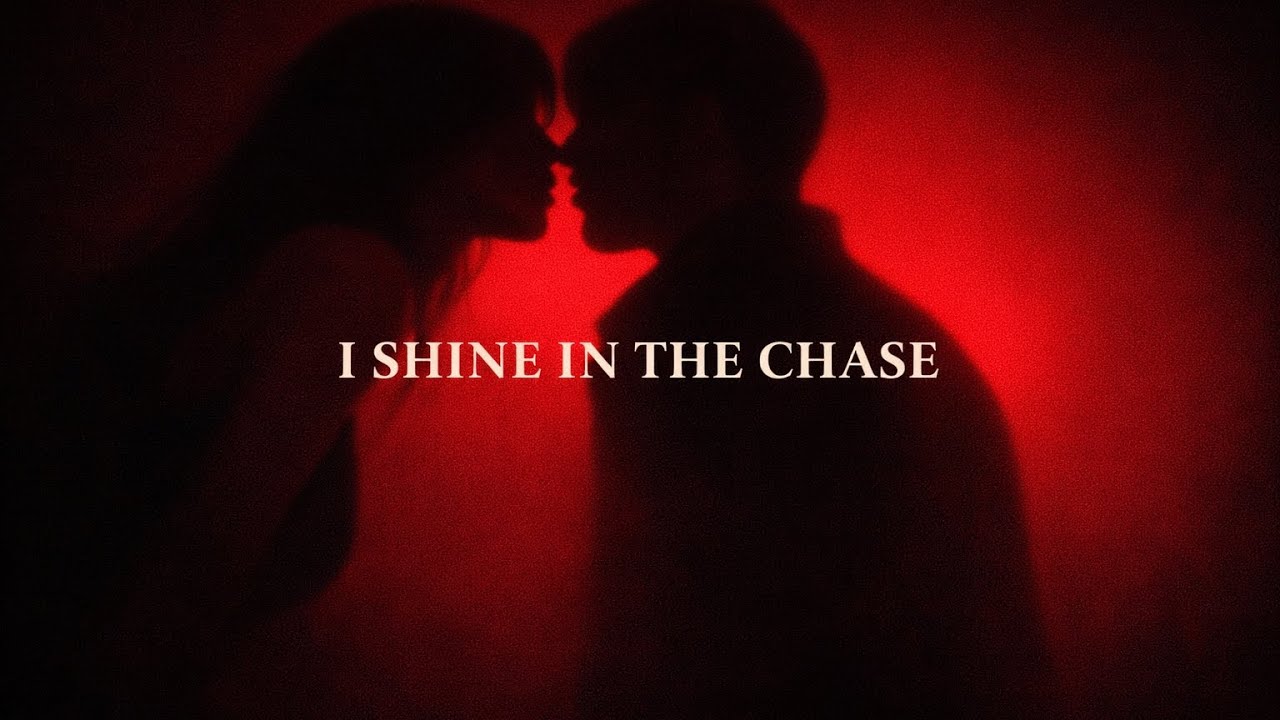 I SHINE IN THE CHASE