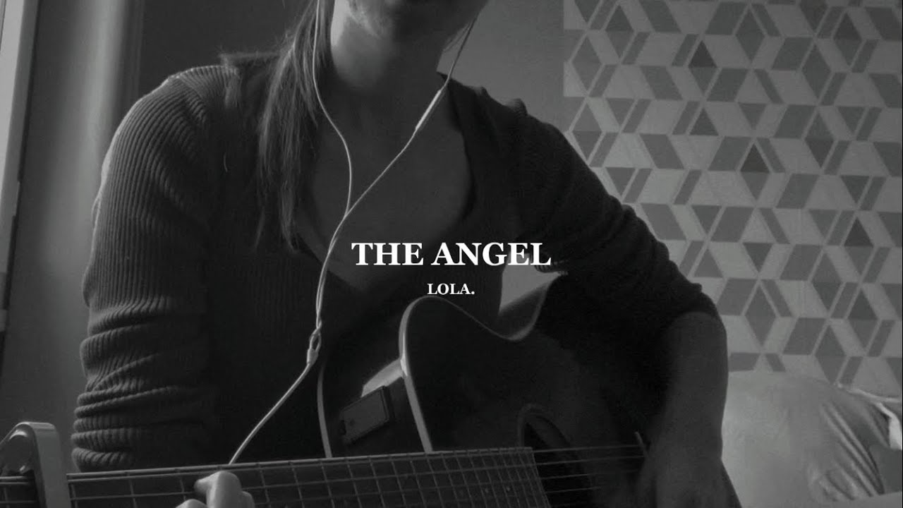 The Angel - Lola.