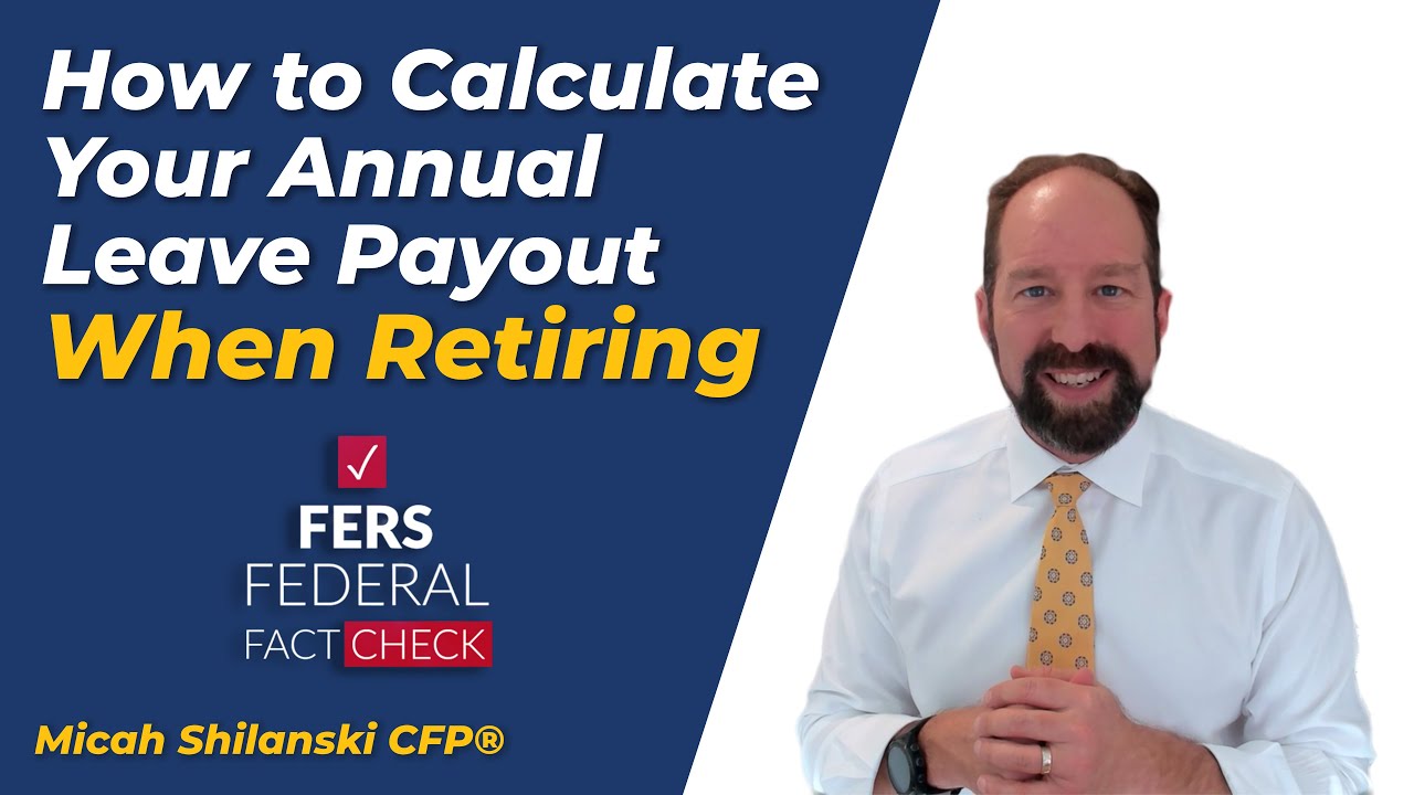 How to Calculate to Your Annual Leave Payout When Retiring