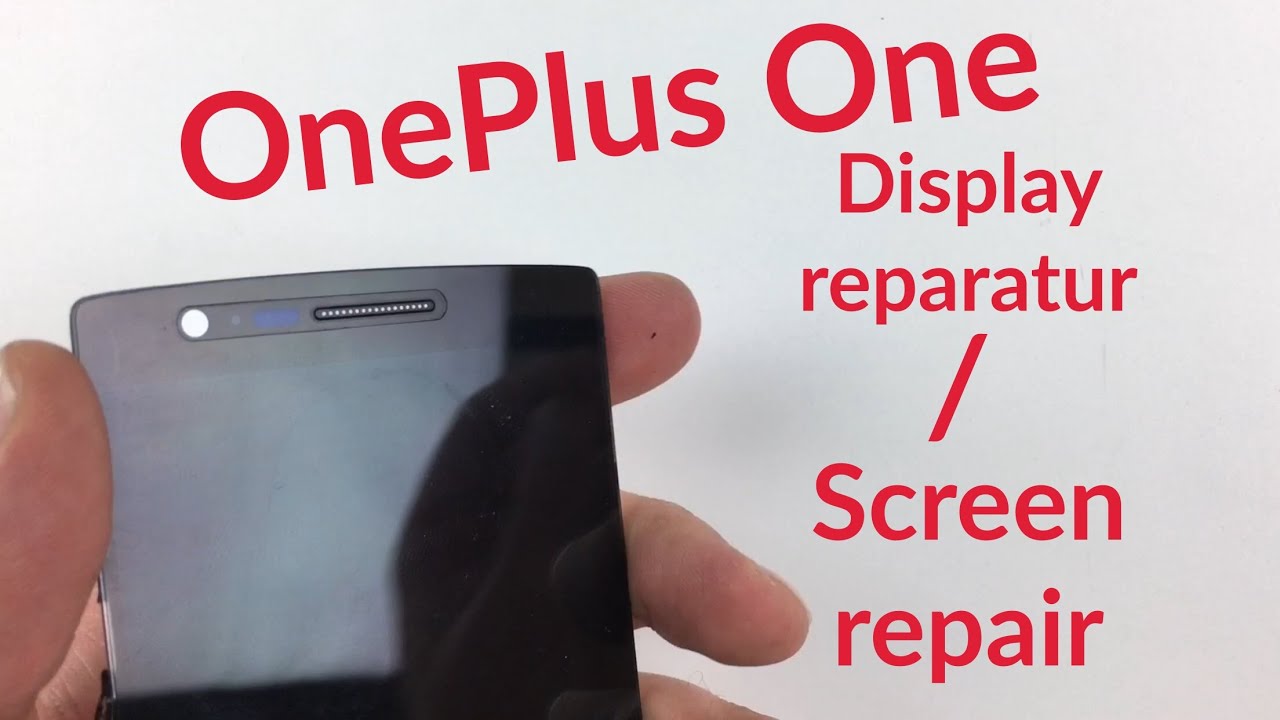 OnePlus 1+ ONE Display, LCD Screen reparieren, tauschen wechseln, repair, change