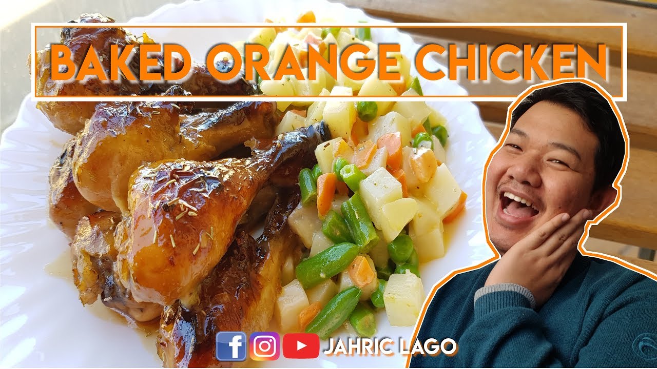 Baked Orange Chicken Recipe by Jahric Lago | Jahric in the Kitchen