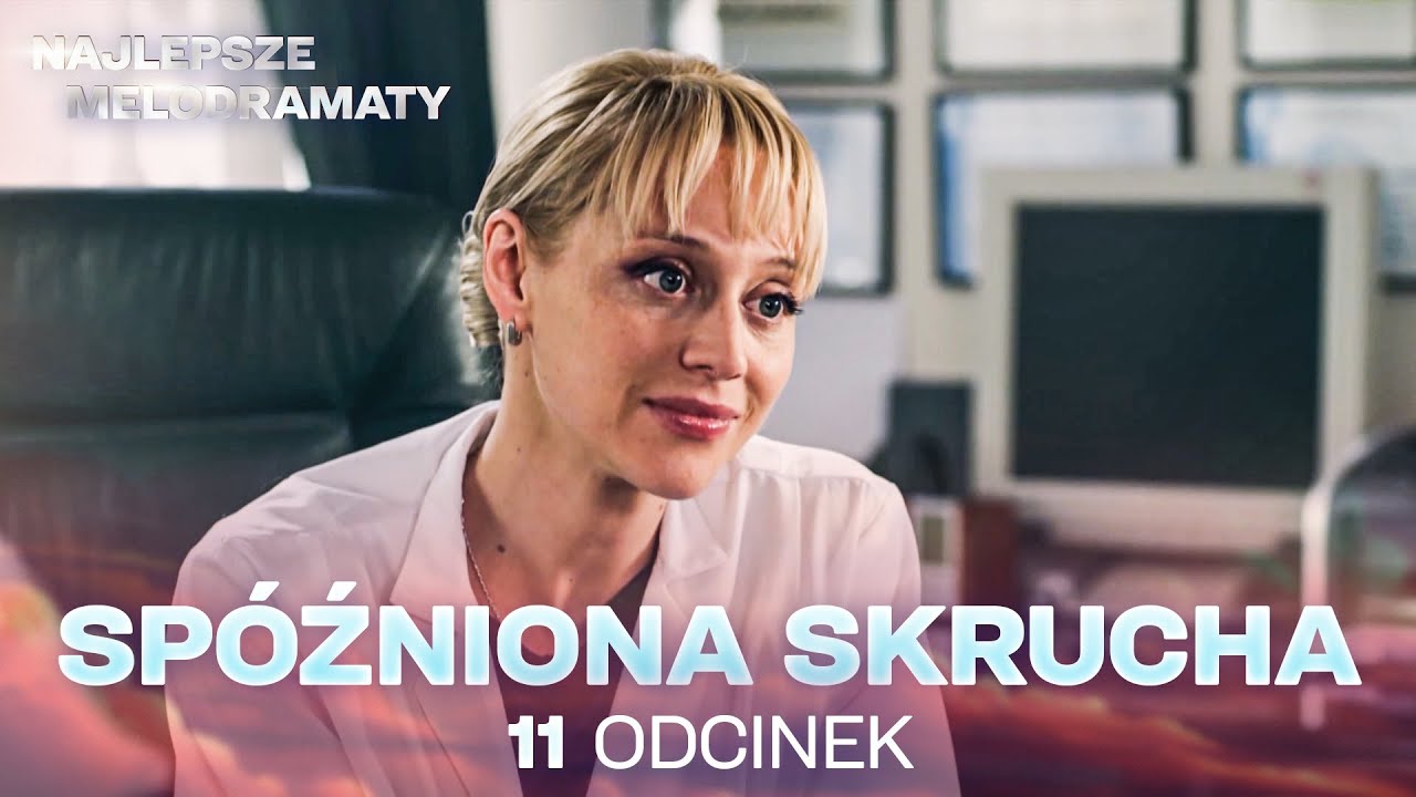 NAJLEPSZE MELODRAMY! SP&Oacute;ŹNIONA SKRUCHA 11 ODCINEK &ndash; NAMIĘTNOŚĆ, ZDRADA I WOJNA