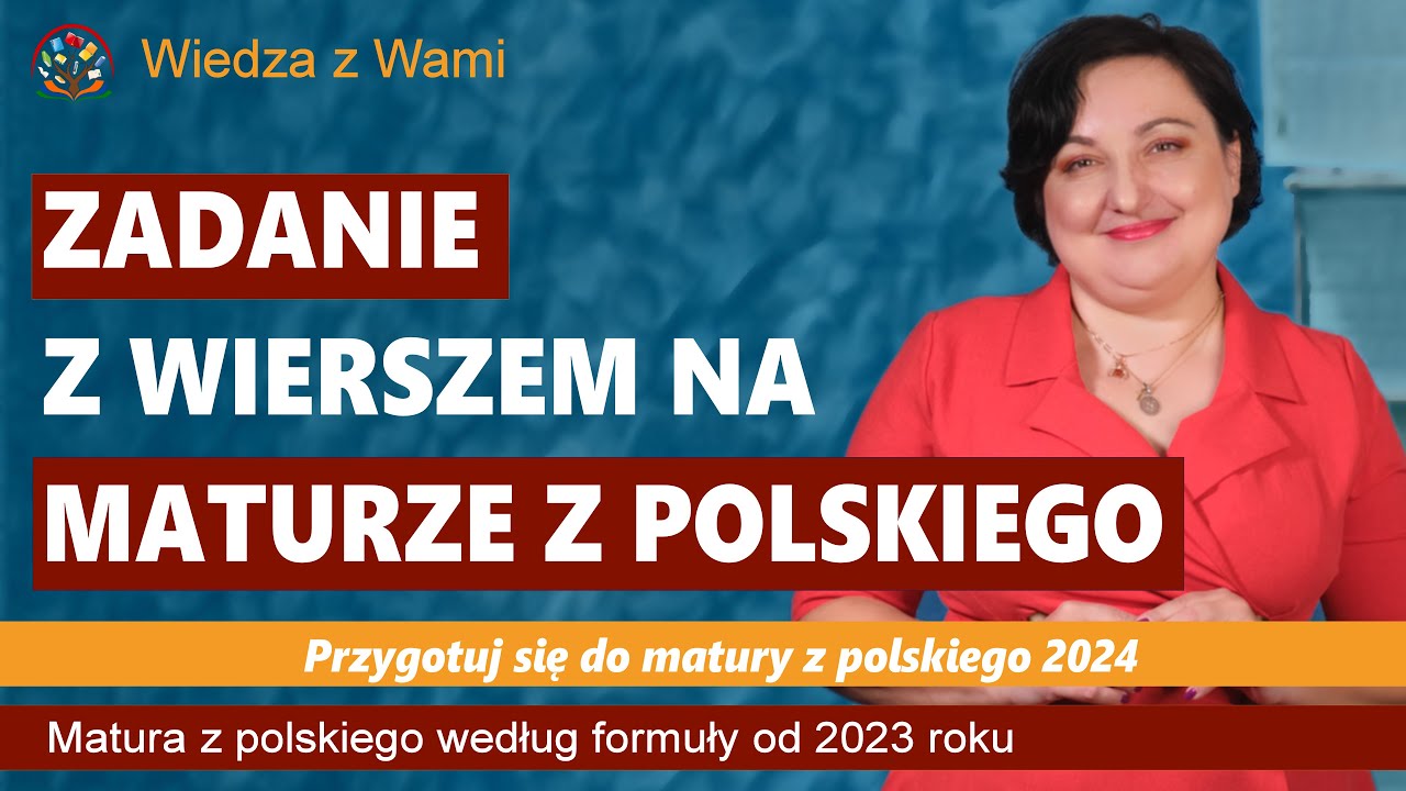 Zadanie z wierszem na maturze z polskiego cz.  1