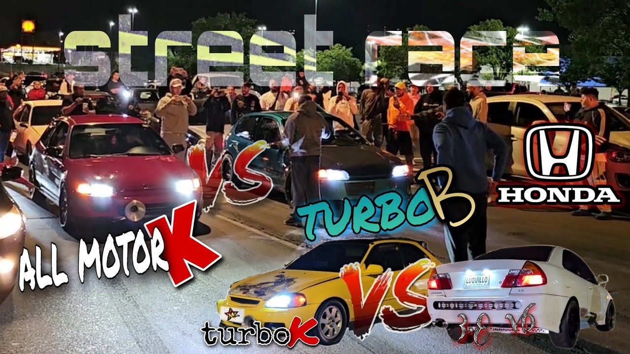 all motor kseries vs turbo Bseries eg street racing 3.8l v6 Mitsubishi vs Kseries turbo ek