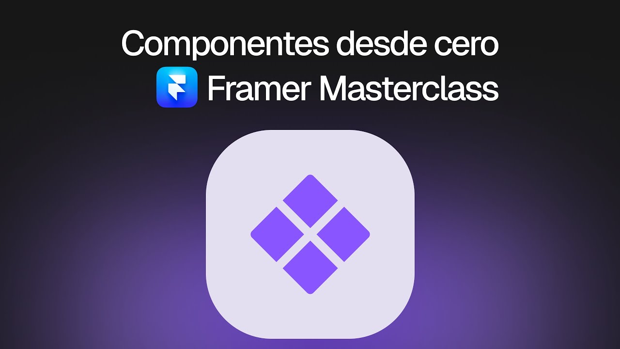 Todo lo que necesitas saber de los componentes en Framer