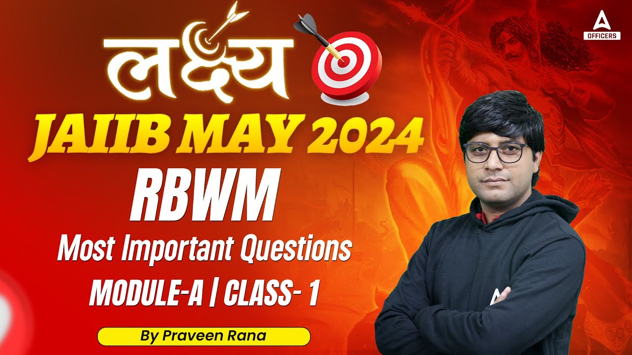 JAIIB May 2024 | JAIIB RBWM Module A Most Important Questions | Class 1