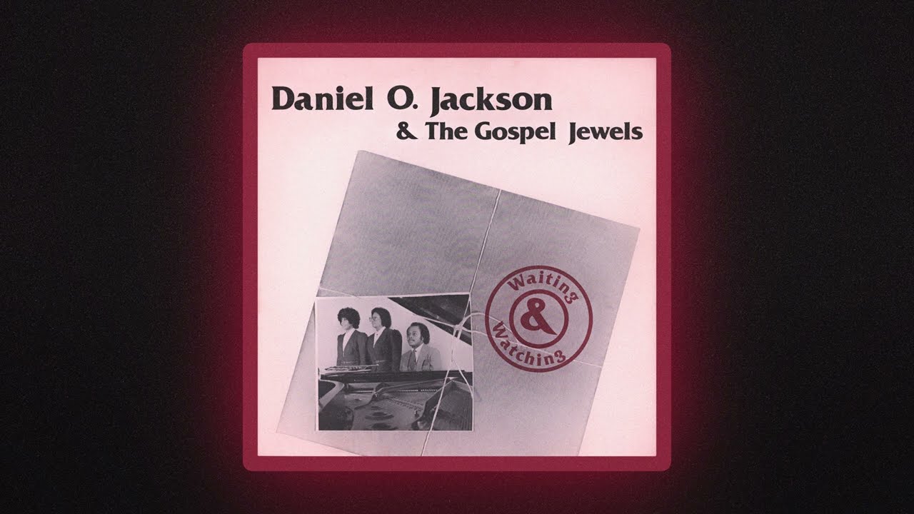 Daniel O. Jackson & The Gospel Jewels — You Keep Me Runnin’