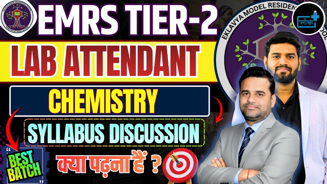 EMRS Tier 2 Lab Attendant Chemistry 2026 🔥 | Syllabus Discussion | Best Batch | Strategy | EMRS LAB
