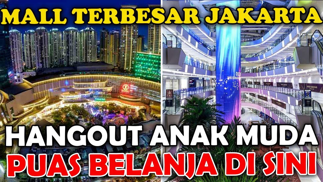 5 MALL TERBESAR DI JAKARTA FAVORIT ANAK MUDA !!