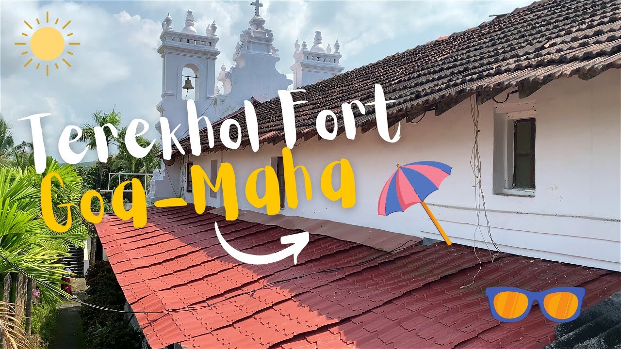 Goa's Last Stopping Place Terekhol Fort is in Maharashtra! 4K