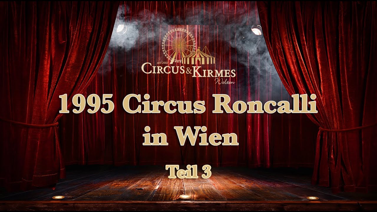 1995 Circus Roncalli in Wien Teil 3
