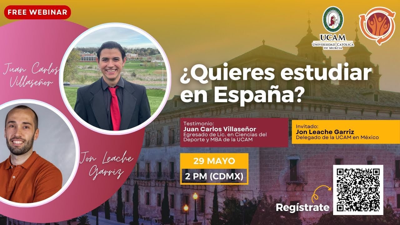 Webinar ¿Quieres estudiar en España? UCAM, Murcia