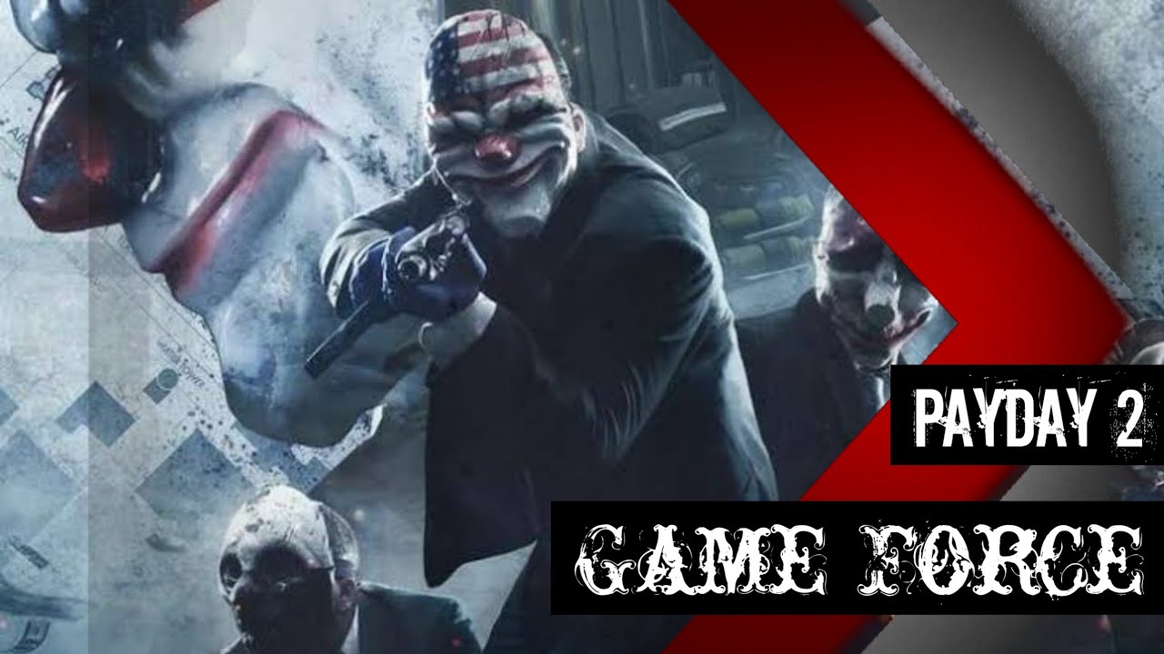 Payday 2 :- How to Install Payday 2 Game in your PC 😜 | GameForce😎