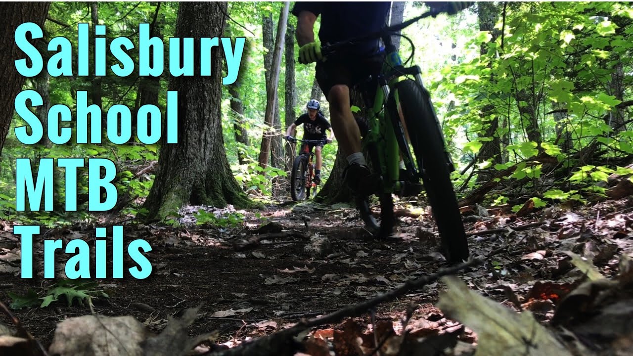 MTB: Exploring the Salisbury School MTB Trails