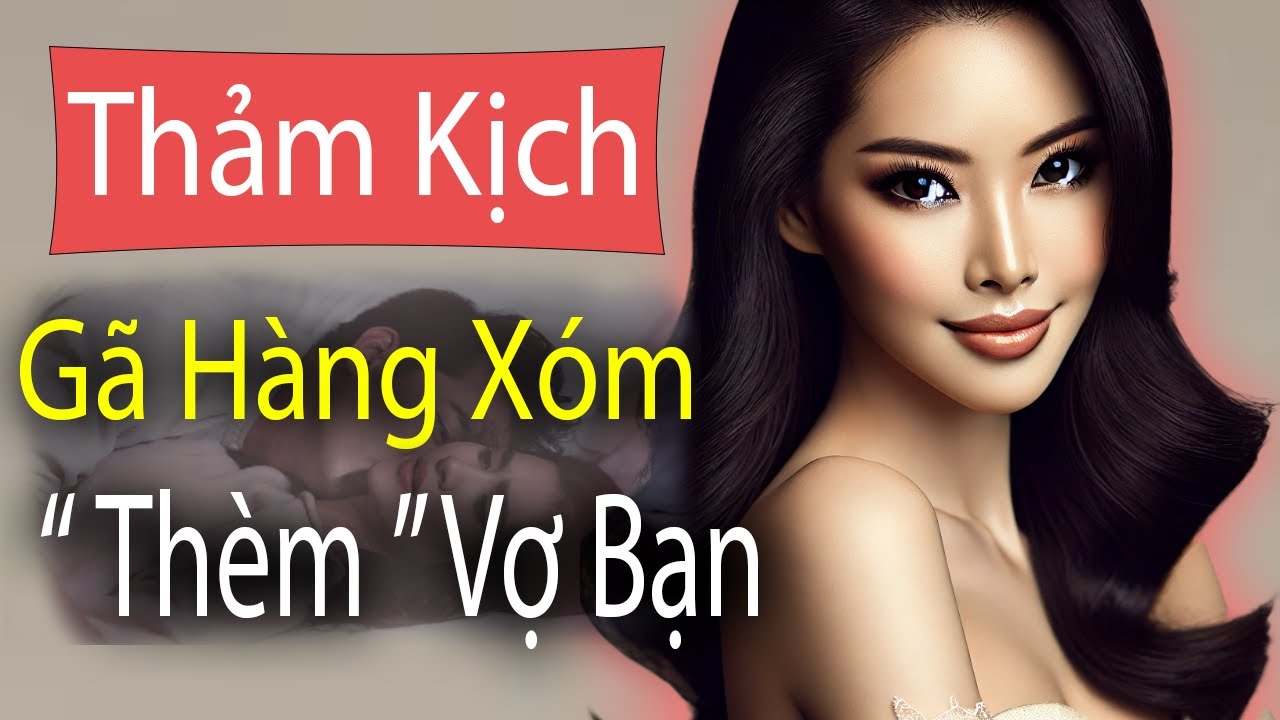 3 Thi Thể Chết Oan - Thảm Kịch Gã Hàng Xóm Thèm Vợ Bạn | Kỳ Án Trung Quốc