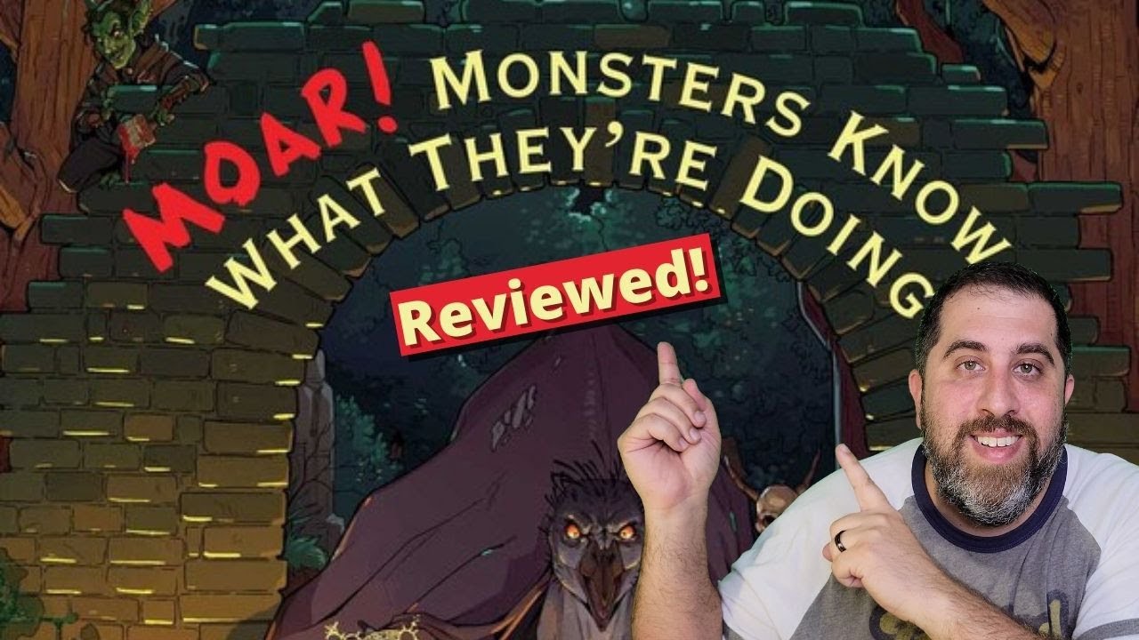 MOAR! Monsters Know What They're Doing Reviewed