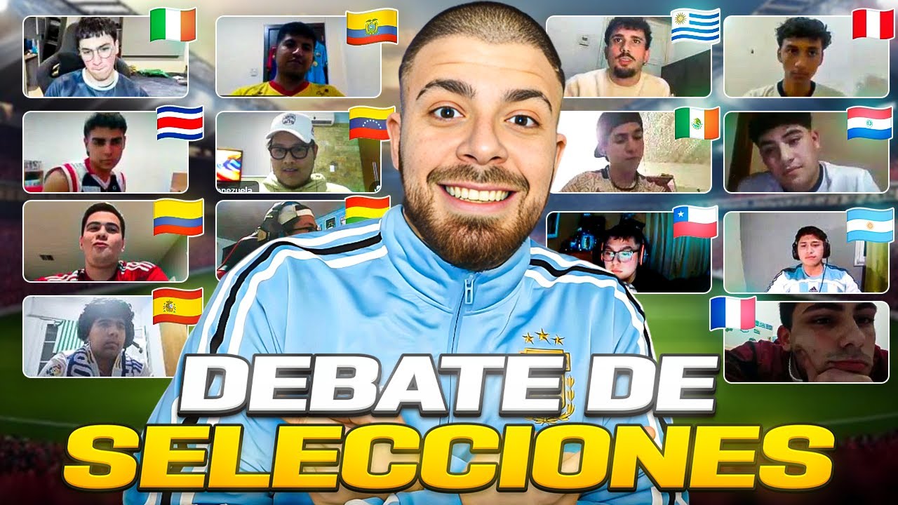 DEBATE DE SELECCIONES ABSOLUTAMENTE INCREÍBLE. HABLAMOS DE TODO! (14 INVITADOS)