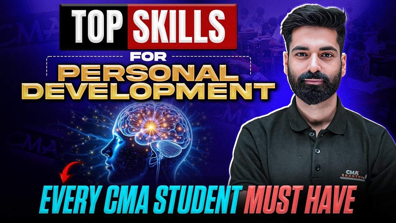 Top Personal Growth Skills Every CMA Student Should Learn | CMA Kuldeep Batra