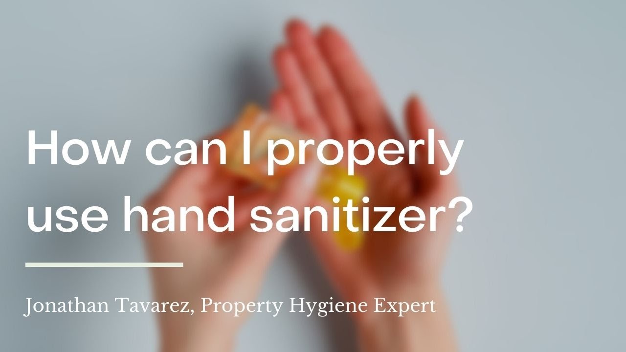 How can I properly use hand sanitizer?