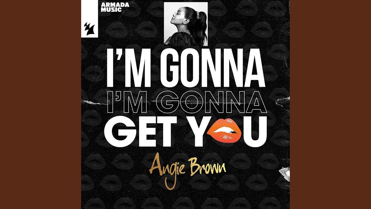 I'm Gonna Get You (Extended Mix)