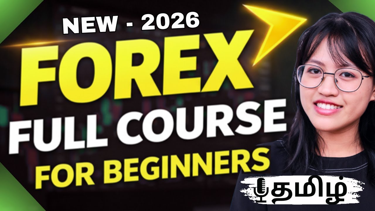 Forex Trading Course for Complete Beginners 2026 | தமிழ் #forextradingcourse