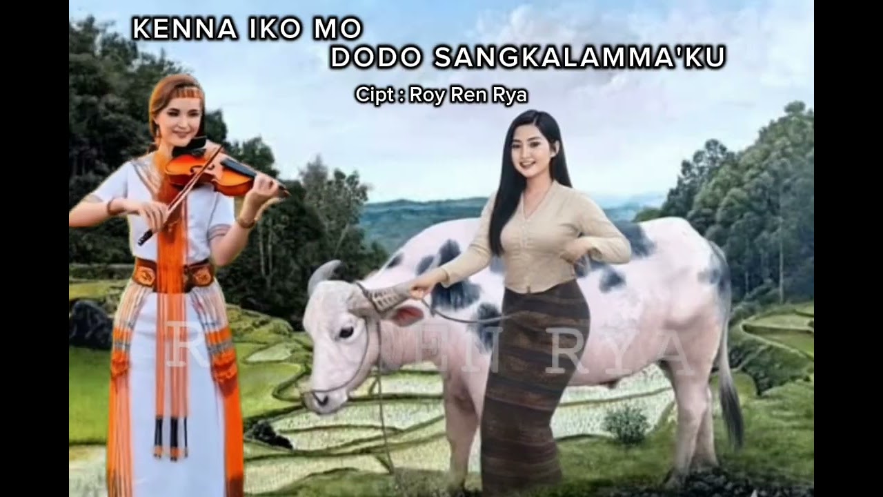KENNA IKO MO DODO SANGKALAMMA'KU // ROY REN RYA //LAGU ROMANTIS 