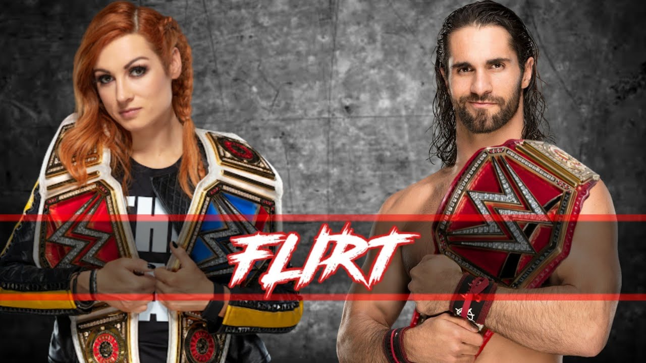 Seth Rollins and Becky Lynch Tribute  2019