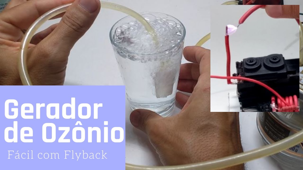 Gerador de Ozônio - Circuito Oscilador Fácil para  Alta Tensão com Flyback