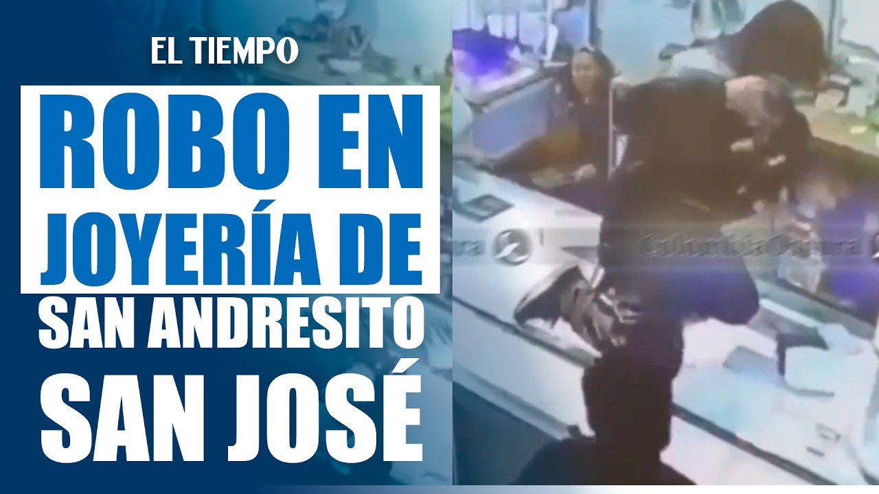 Delincuentes armados asaltaron joyería de San Andresito de San José, en Bogotá | EL TIEMPO