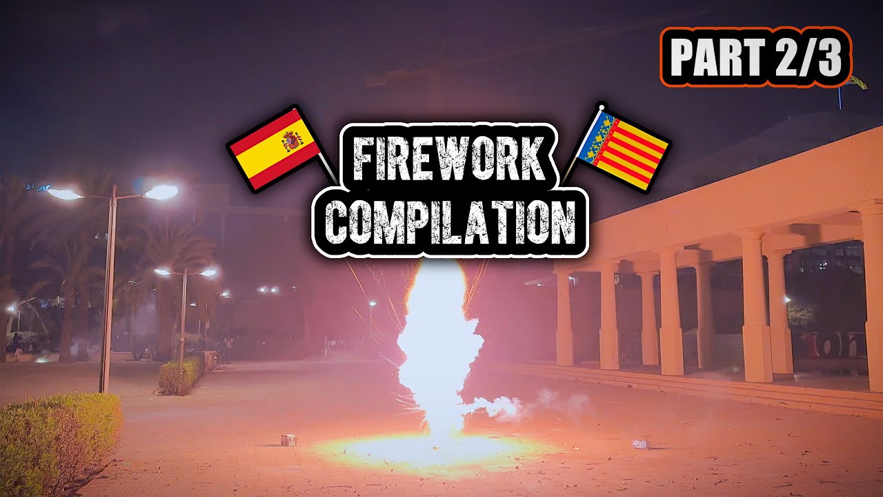 VALENCIA FIREWORK COMPILATION [2/3] ⁠@MrPyroManager & @oldfireworkcollectors