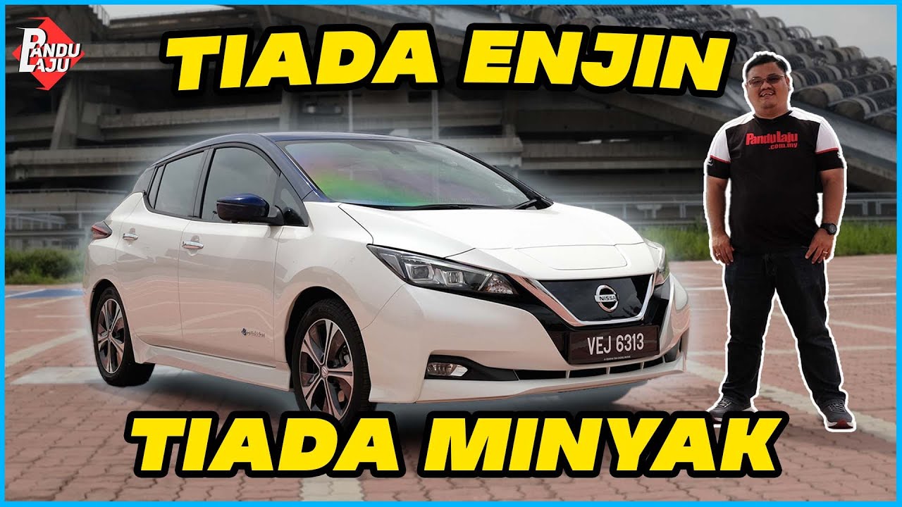 NISSAN LEAF, Kereta Elektrik 100% Tak Perlu Isi Minyak!