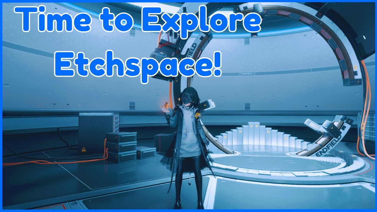 Arknights Endfield: Day 6! Etchspace Salvage Day!
