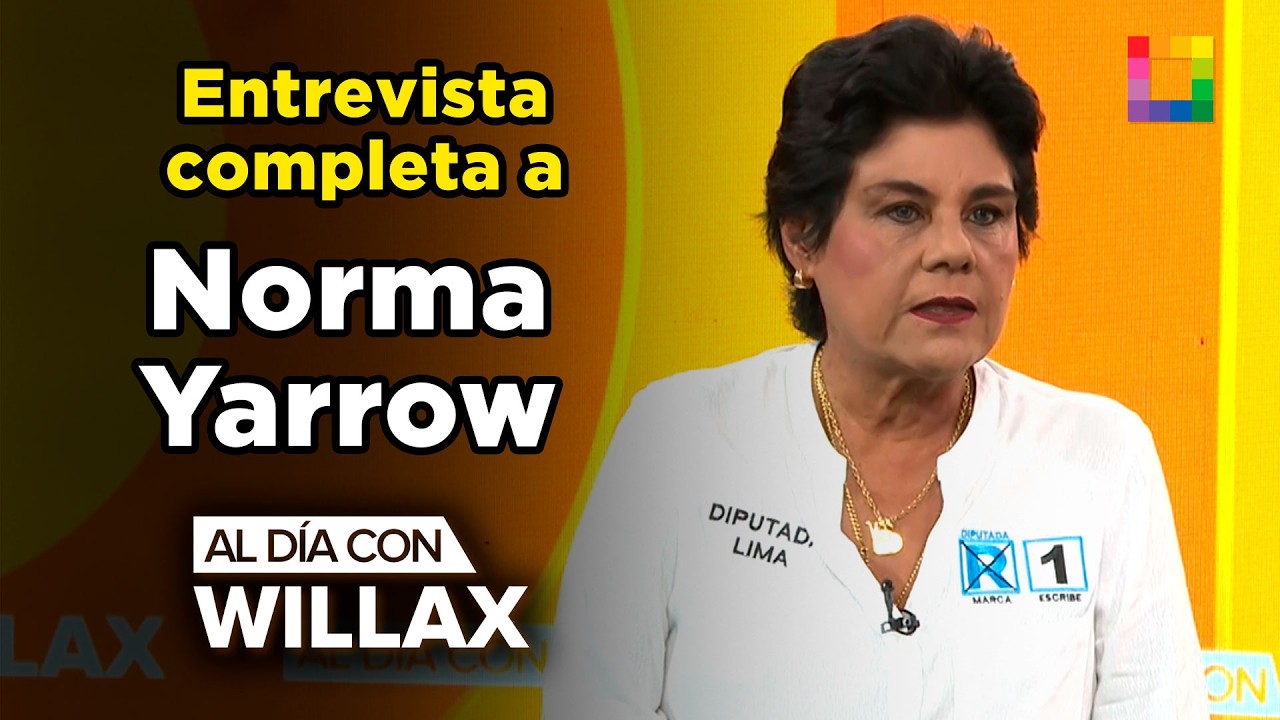 Al Día con Willax - MAR 11 - ENTREVISTA COMPLETA A NORMA YARROW, CANDIDATA A DIPUTADA | Willax