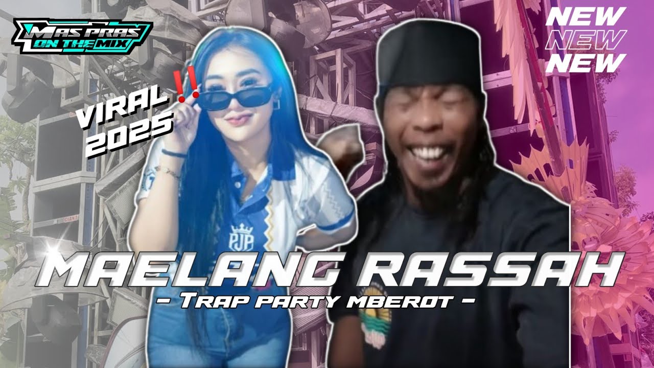 DJ MADURA MAELANG RASSAH ‼️ TRAP PARTY MBEROT VIRAL TIKTOK 🔥🔥